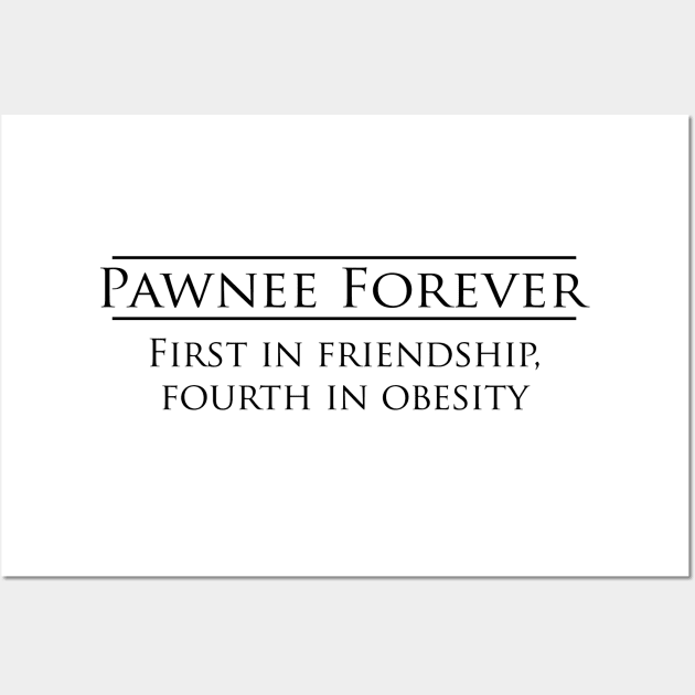 Parks and Recreation - Pawnee Forever Wall Art by AquaDuelist